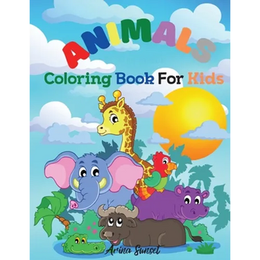 Animals Coloring book for kids: Cute Animals: Relaxing Colouring Book for Kids Ages 3-8, Boys and Girls, Easy to color