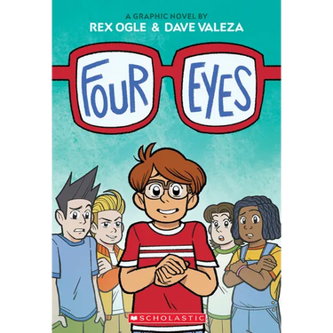 Four Eyes: A Graphic Novel (Four Eyes #1)
