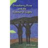 Strawberry Rose and the Summer of Lights