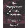 The Prospective Writers' Magazine: The Magazine for all Writers'