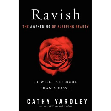Ravish: The Awakening of Sleeping Beauty