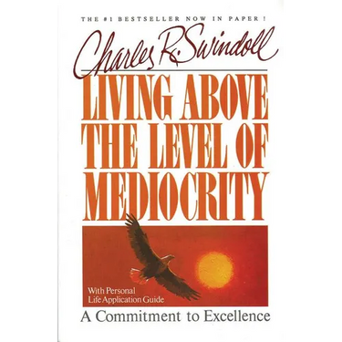 The Living Above the Level of Mediocrity