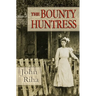 The Bounty Huntress: There's always a price to pay.