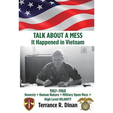 TALK ABOUT A MESS, It Happened in Vietnam