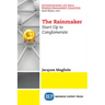 The Rainmaker: Start-Up to Conglomerate