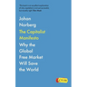 The Capitalist Manifesto: Why the Global Free Market Will Save the World
