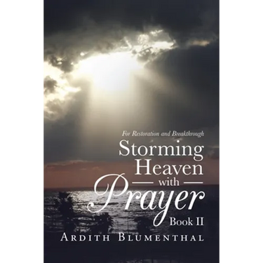 Storming Heaven with Prayer Book Ii: For Restoration and Breakthrough