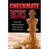 Checkmate Tactics: Best 500 Opening Mates from Sawyer Chess Tactics