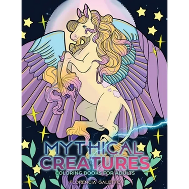 Mythical Creatures Coloring Books for Adults: Legendary Beasts and Monsters from Folklore