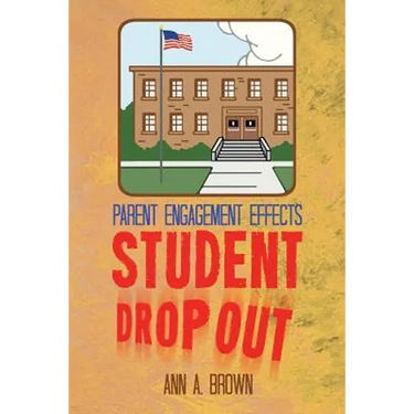Parent Engagement Effects Student Drop Out