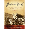 Galician Trails: The Forgotten Story of One Family