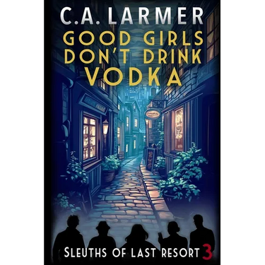 Good Girls Don't Drink Vodka