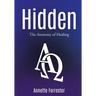Hidden: The Anatomy of Healing