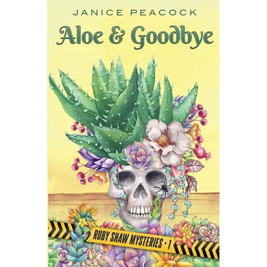 Aloe and Goodbye, Ruby Shaw Mysteries, Book One