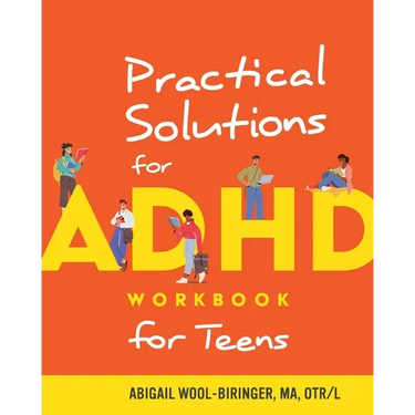 Practical Solutions for ADHD Workbook for Teens