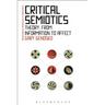 Critical Semiotics: Theory, from Information to Affect