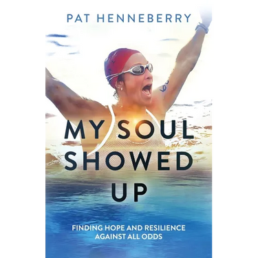 My Soul Showed Up: Finding Hope and Resilience Against All Odds