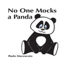 No One Mocks a Panda