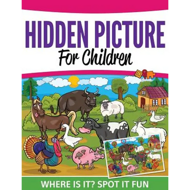 Hidden Pictures For Children: Where Ist It? Spot It Fun