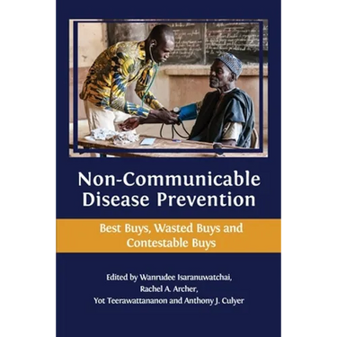 Non-communicable Disease Prevention: Best Buys, Wasted Buys and Contestable Buys