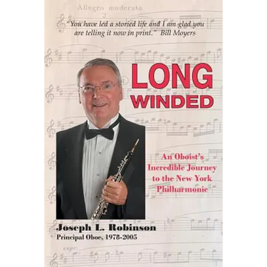 Long Winded: An Oboist's Incredible Journey to the New York Philharmonic