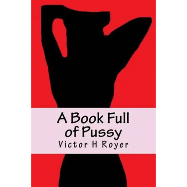 A Book Full of Pussy