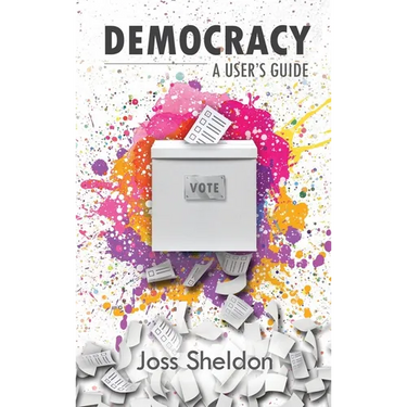 Democracy: A User's Guide