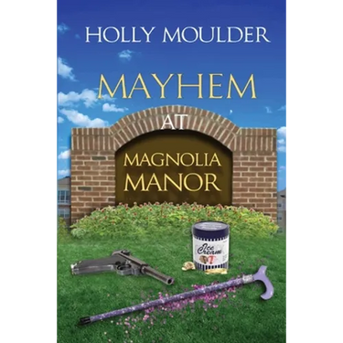 Mayhem at Magnolia Manor