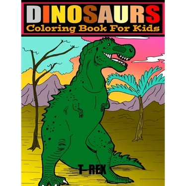 Dinosaurs: COLORING BOOK FOR KIDS 4-8.. LARGE PRINT 8.5 x 11.. 50 PAGES.. COLOR AND LEARN DINOSAURS NAMES.