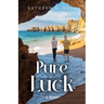 Pure Luck