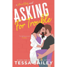 Asking For Trouble