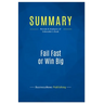 Summary: Fail Fast or Win Big: Review and Analysis of Schroeder's Book
