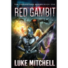 Red Gambit: A Post-Apocalyptic Alien Invasion Adventure