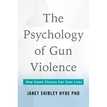 The Psychology of Gun Violence: How Smart Choices Can Save Lives