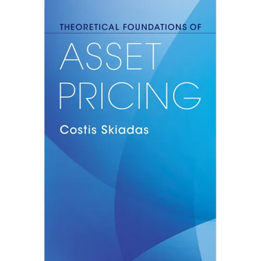 Theoretical Foundations of Asset Pricing