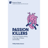 Passion killers