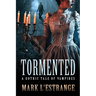 Tormented: A Gothic Tale of Vampires