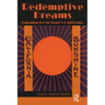 Redemptive Dreams: Engaging Kevin Starr's California