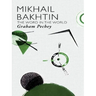 Mikhail Bakhtin: The Word in the World
