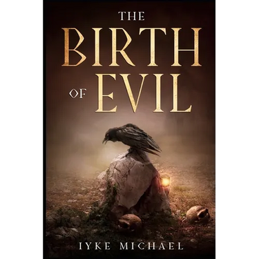 The Birth of Evil