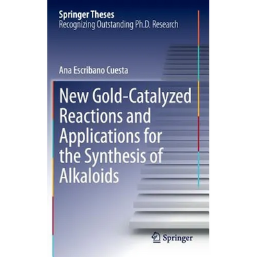New Gold-Catalyzed Reactions and Applications for the Synthesis of Alkaloids