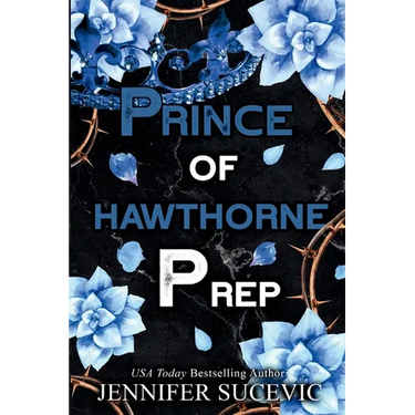Prince of Hawthorne Prep (Specil Edition): A Dark, Enemies-to-Lovers New Adult Bully Sports Romance