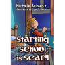 Starting School is Scary