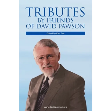 Tributes by Friends of David Pawson