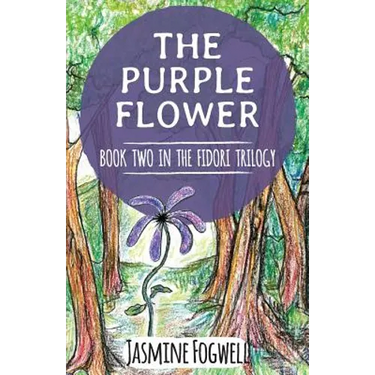 The Fidori Trilogy Book 2: The Purple Flower