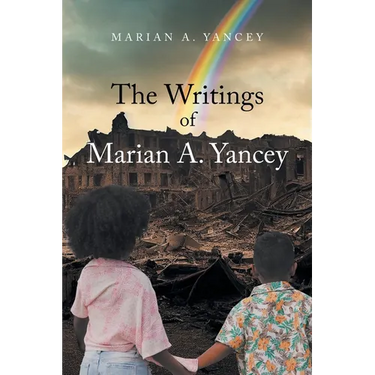 The Writings of Marian A. Yancey
