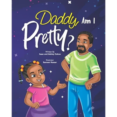 Daddy, Am I Pretty?