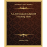 An Astrological Judgment Touching Theft