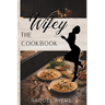 The Wifey Cookbook
