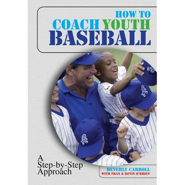 How to Coach Youth Baseball: A Step-By-Step Approach